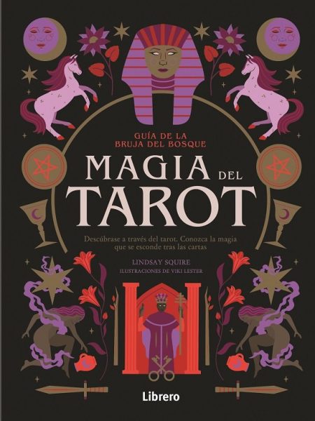 Guia Bruja Del Bosque Magia Del Tarot-Lindsay Squire