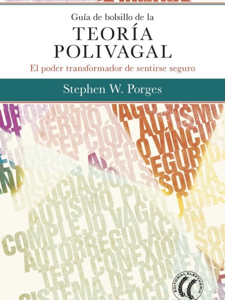 Guia de Bolsillo de la Teoria Polivagal-Porges Stephen W.
