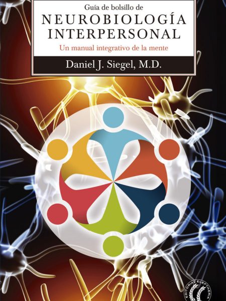 Guia de Bolsillo de Neurobiologia Interpersonal-Siegel Daniel J.