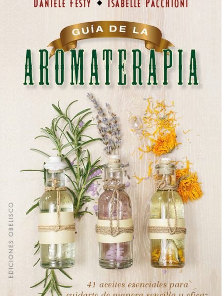 Guia de la Aromaterapia-Festy Danièle