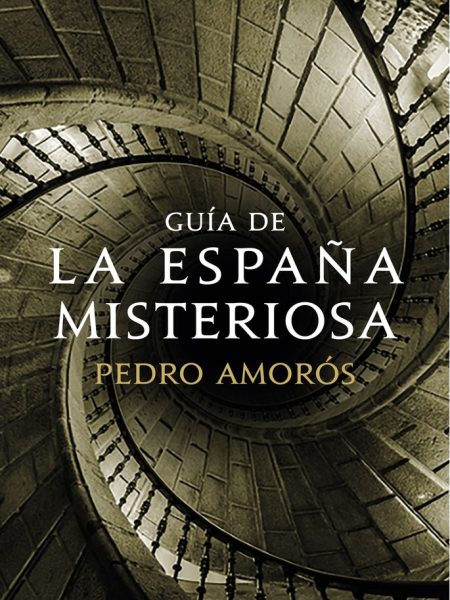 Guia de la España Misteriosa-Amorós Pedro