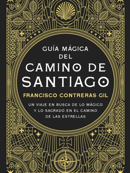 Guia Magica Del Camino de Santiago-Francisco Contreras Gil