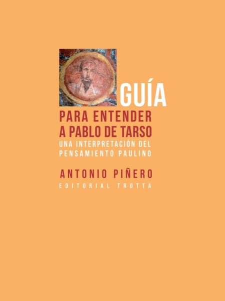 Guia para Entender a Pablo de Tarso - Ne-Piñero Sáenz Antonio