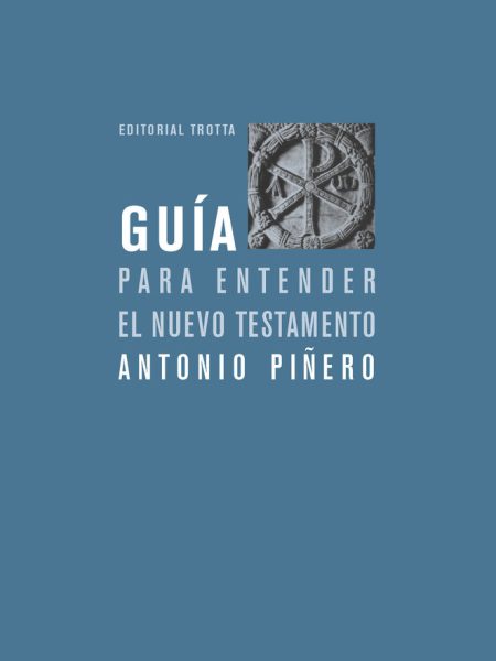 Guia para Entender Nuevo Testamento-Piñero Antonio