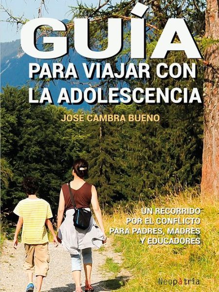 Guia para Viajar con la Adolescencia-Cambra Bueno José