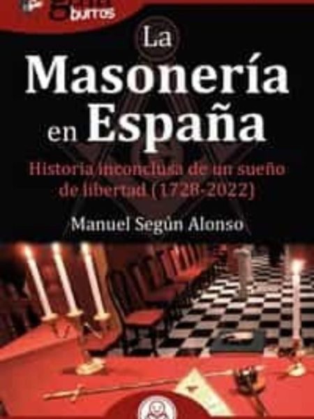 Guiaburros la Masoneria En España-Segun Alonso Manuel