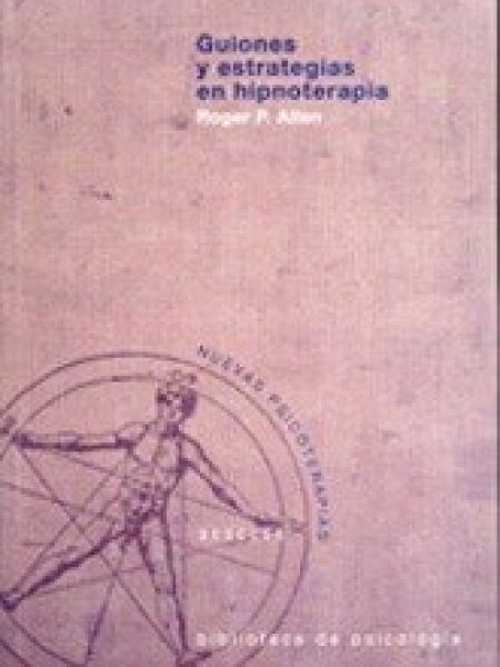 Guiones y Estrategias En Hipnoterapia-Allen Roger P.