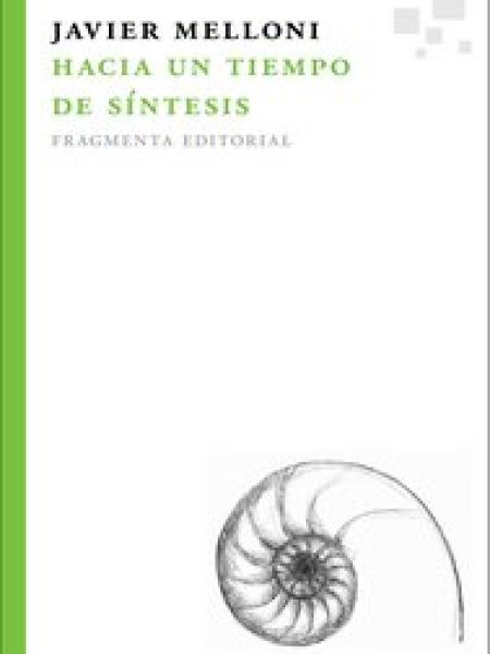 Hacia Un Tiempo de Sintesis-Melloni Ribas Javier
