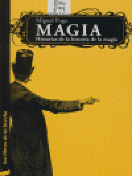 Has.de la Historia de la Magia-Puga Miguel