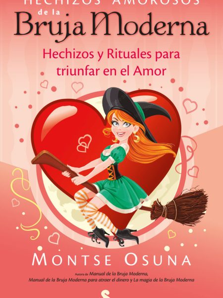 Hechizos Amorosos de la Bruja Moderna-Osuna Montse