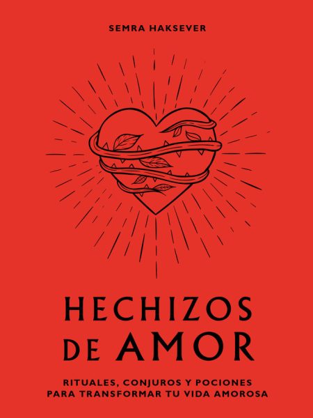 Hechizos de Amor-Semra Haksever