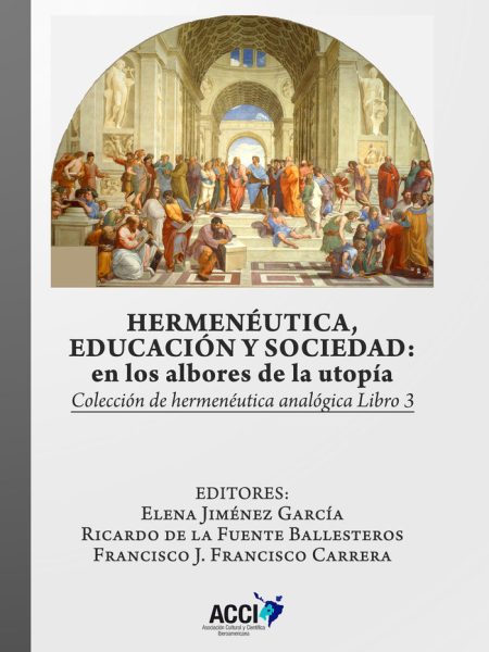 Hermeneutica Educacion y Sociedad: En los Albores de la Uto-Vvaa Vvaa