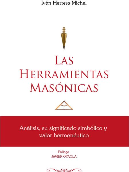 Herramientas Masonicas las-Herrera Michel Ivan