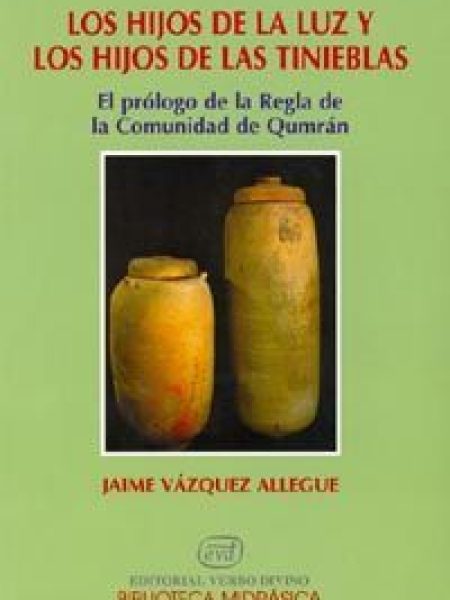 Hijos de la Luz y los Hijos de las Tinieblas los-Vázquez Jaime