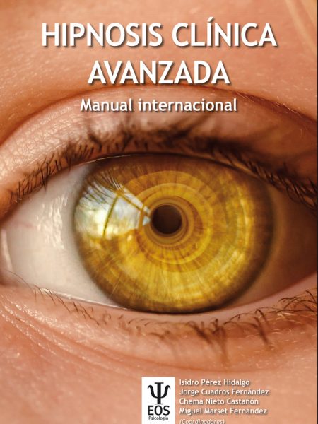Hipnosis. Avanzada. Manual Internacional-