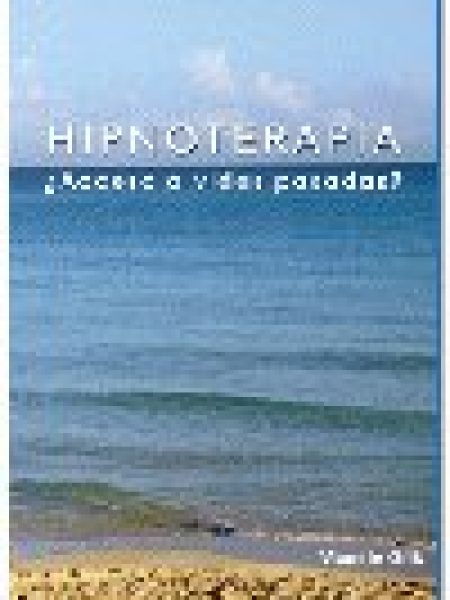 Hipnoterapia Acceso a Vidas Pasadas-Ortiz Vicente