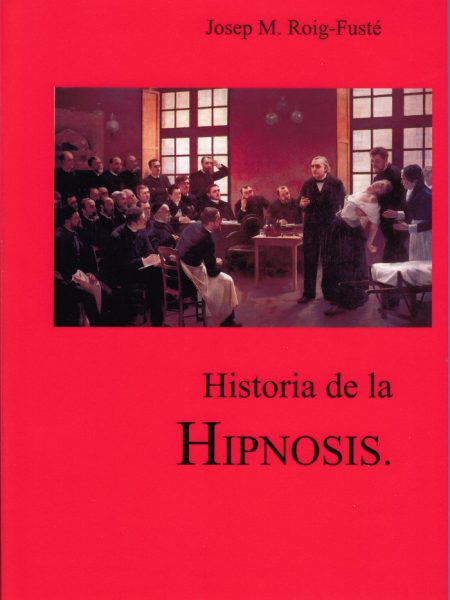 Historia de la Hipnosis-Roig Fuste Josep M.