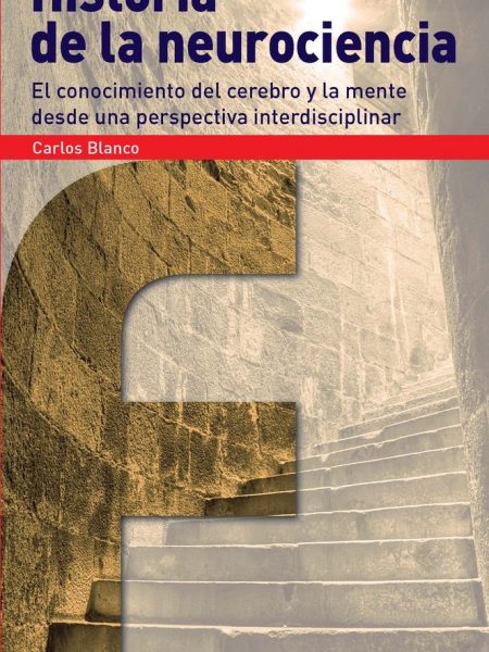 Historia de la Neurociencia-Blanco Pérez Carlos