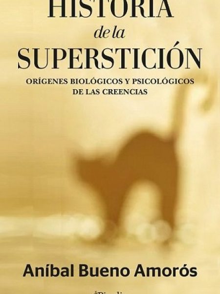 Historia de la Supersticion-Bueno Amoris Anibal