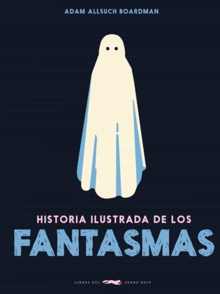 Historia Ilustrada de los Fantasmas-Allsuch Boardman Adam