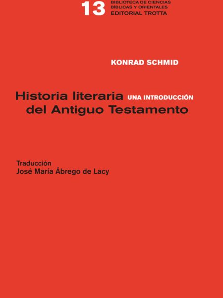 Historia Literaria Del Antiguo Testamento-Schmid Konrad