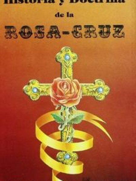 Historia y Doctrina de la Rosa-cruz-Sedir