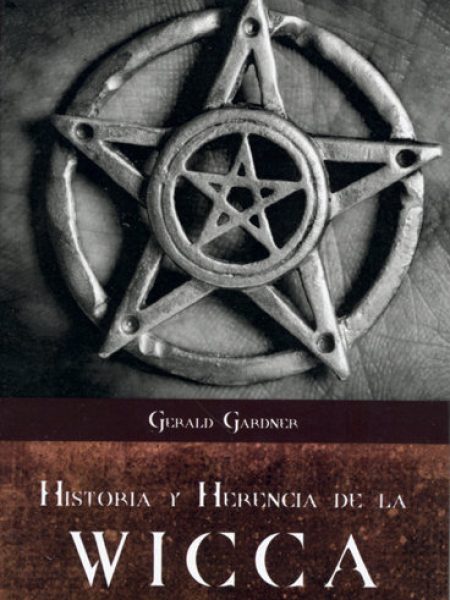 Historia y Herencia de la Wicca-Gardner Gerald