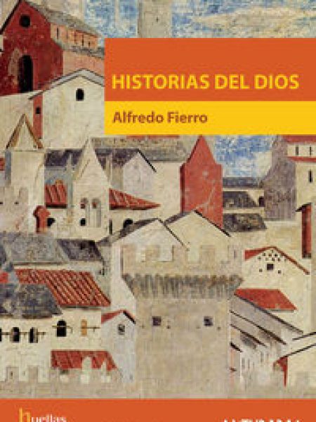 Historias Del Dios-Fierro Bardají Alfredo