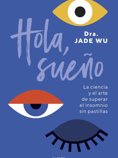 Hola Sueño-Dra Jade Wu