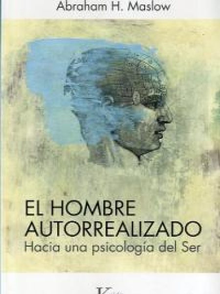 Hombre Autorrealizado el-Maslow Abraham