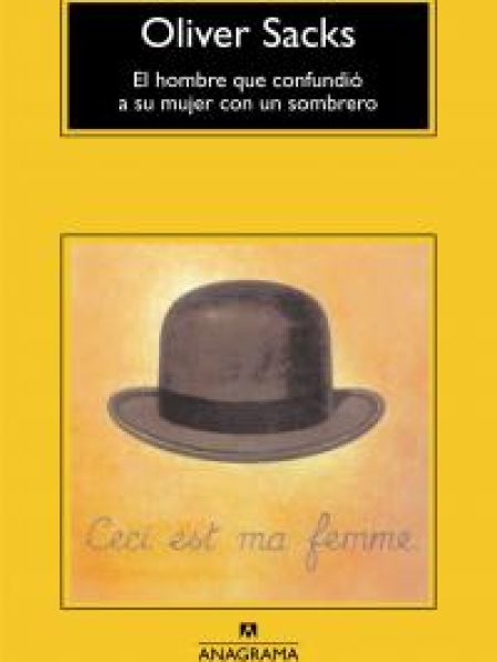 Hombre Que Confundio a Su Mujer con Un Sombrero el-Sacks Oliver