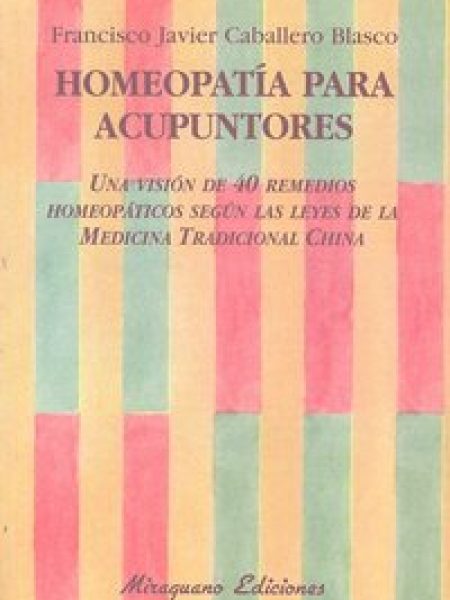 Homeopatia para Acupuntores-Caballero Blasco Francisco Javier