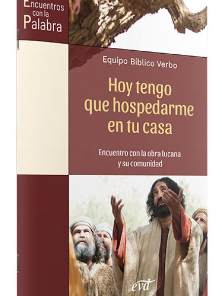 Hoy Tengo Que Hospedarme En Tu Casa-Equipo Biblico Verbo
