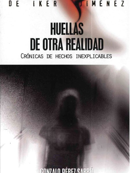 Huellas de Otra Realidad-Pérez Sarró Gonzalo