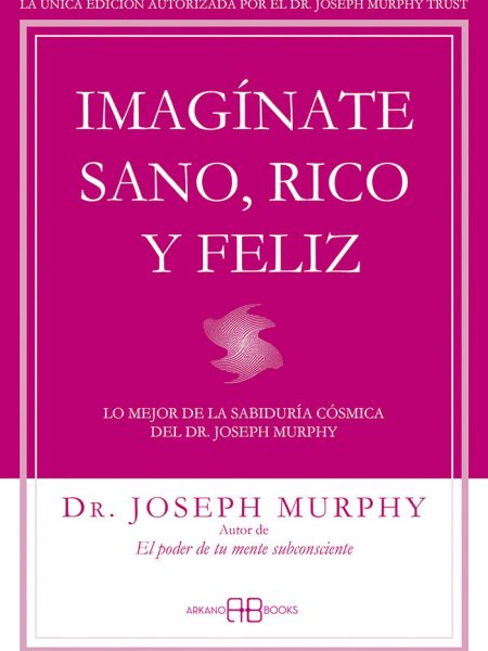 Imaginate Sano Rico y Feliz-Murphy Joseph