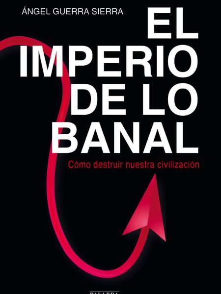 Imperio de Lo Banal el-Guerra Sierra Ángel