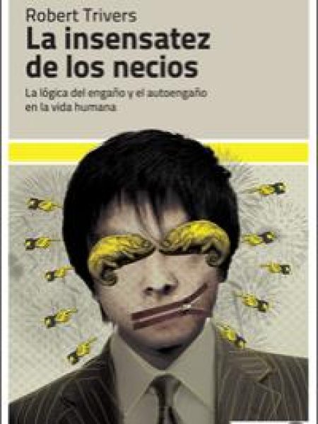 Insensatez de los Necios la-Trivers (estados Unidos) Robert