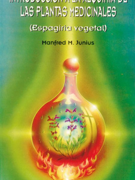Int.a la Alquimia de las Plantas Medicinales-Junius Manfred