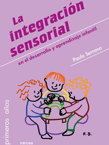 Integracion Sensorial En el Desarrollo y Aprendizaje Infanti-Serrano Paula