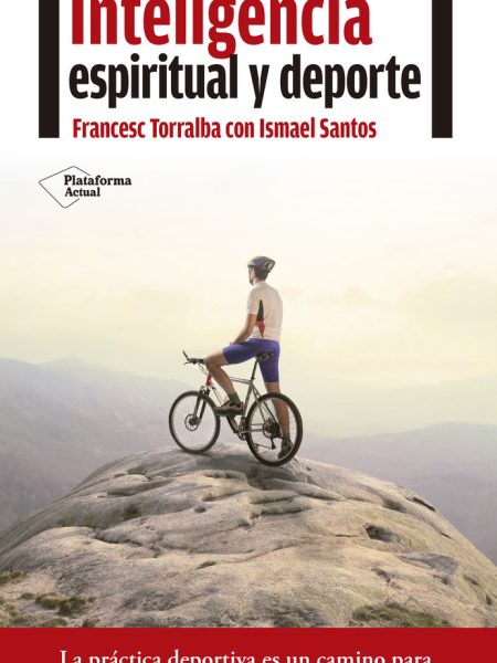 Inteligencia Espiritual y Deporte-Torralba Roselló Francesc
