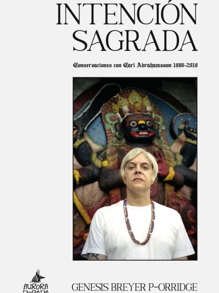 Intencion Sagrada-Breyer P-orridge Genesis