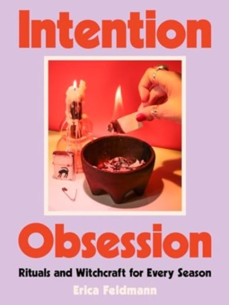 Intention Obsession-Erica Feldmann