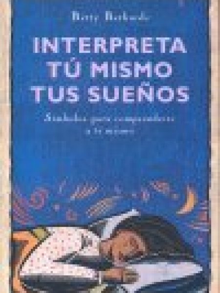 Interpreta Tu Mismo Tus Sueños-Bethards Betty