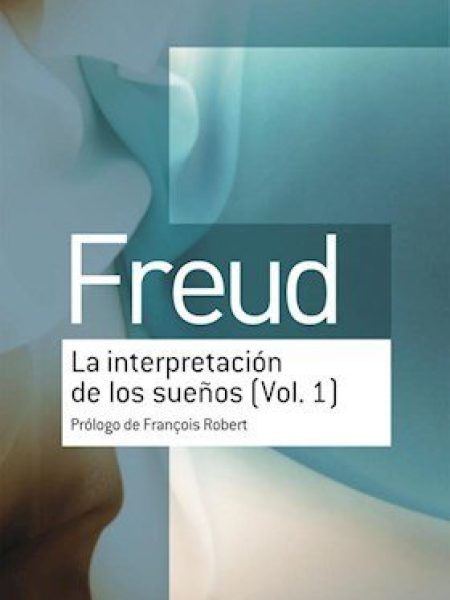 Interpretacion de los Sueños la Vol 1-Freud Sigmund