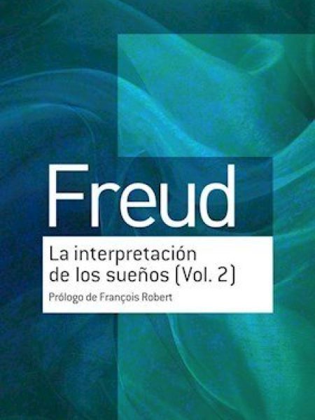 Interpretacion de los Sueños la Vol 2-Freud Sigmund