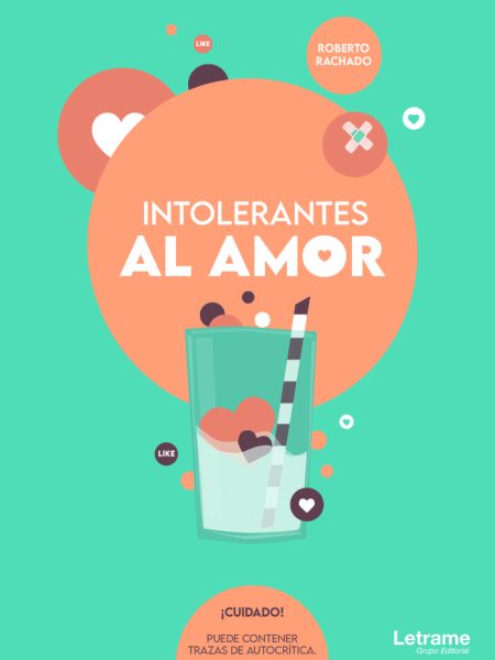 Intolerantes Al Amor-Rachado Roberto