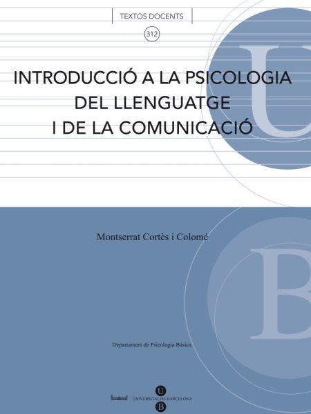 Introduccio a la Psicologia Del Llenguatge i de la Comunicac-Cortès i Colomé Montserrat
