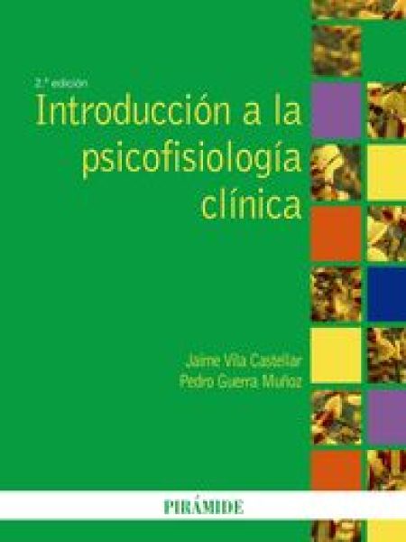 Introduccion a la Psicofisiologia Clinica-Vila Castellar Jaime
