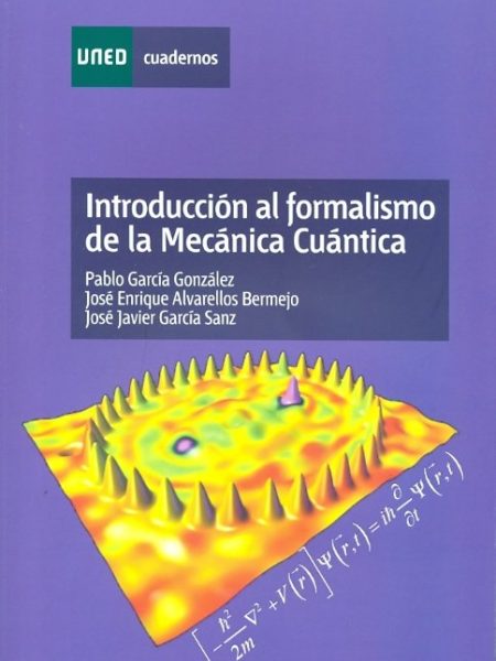 Introduccion Al Formalismo de la Mecanica Cuantica-García González Pablo