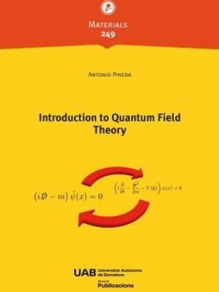 Introduction To Quantum Field Theory-Pineda Antonio